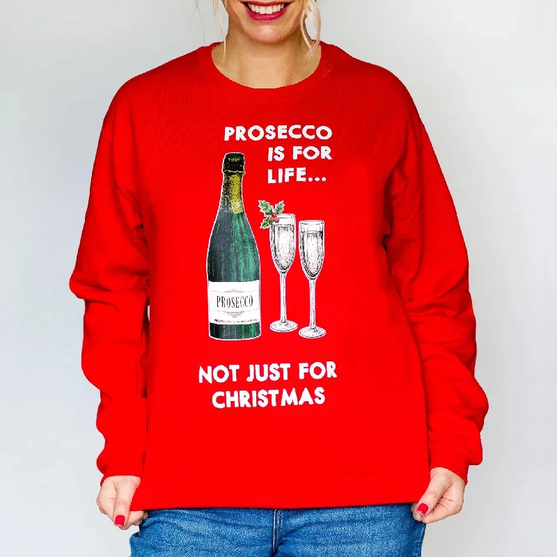 'Prosecco Is For Life' Christmas Jumper Fitted Loose Oversized